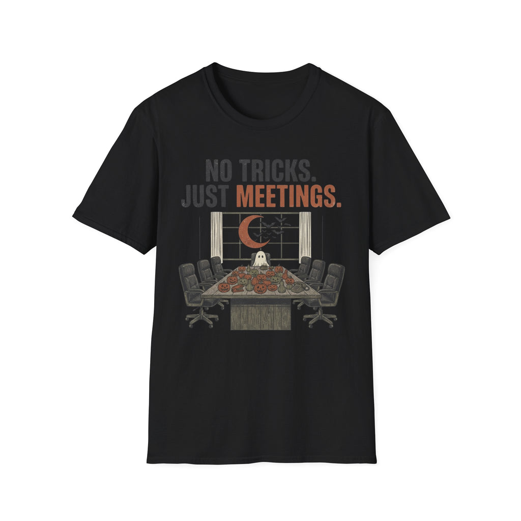 No tricks just meetings