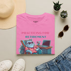 Practicing For Retirement T-Shirt