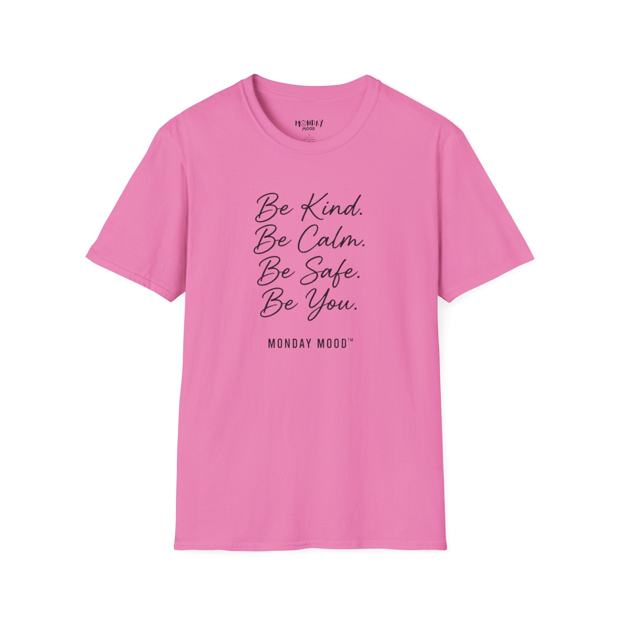 Be Kind Be Calm Be Safe Be You T-Shirt