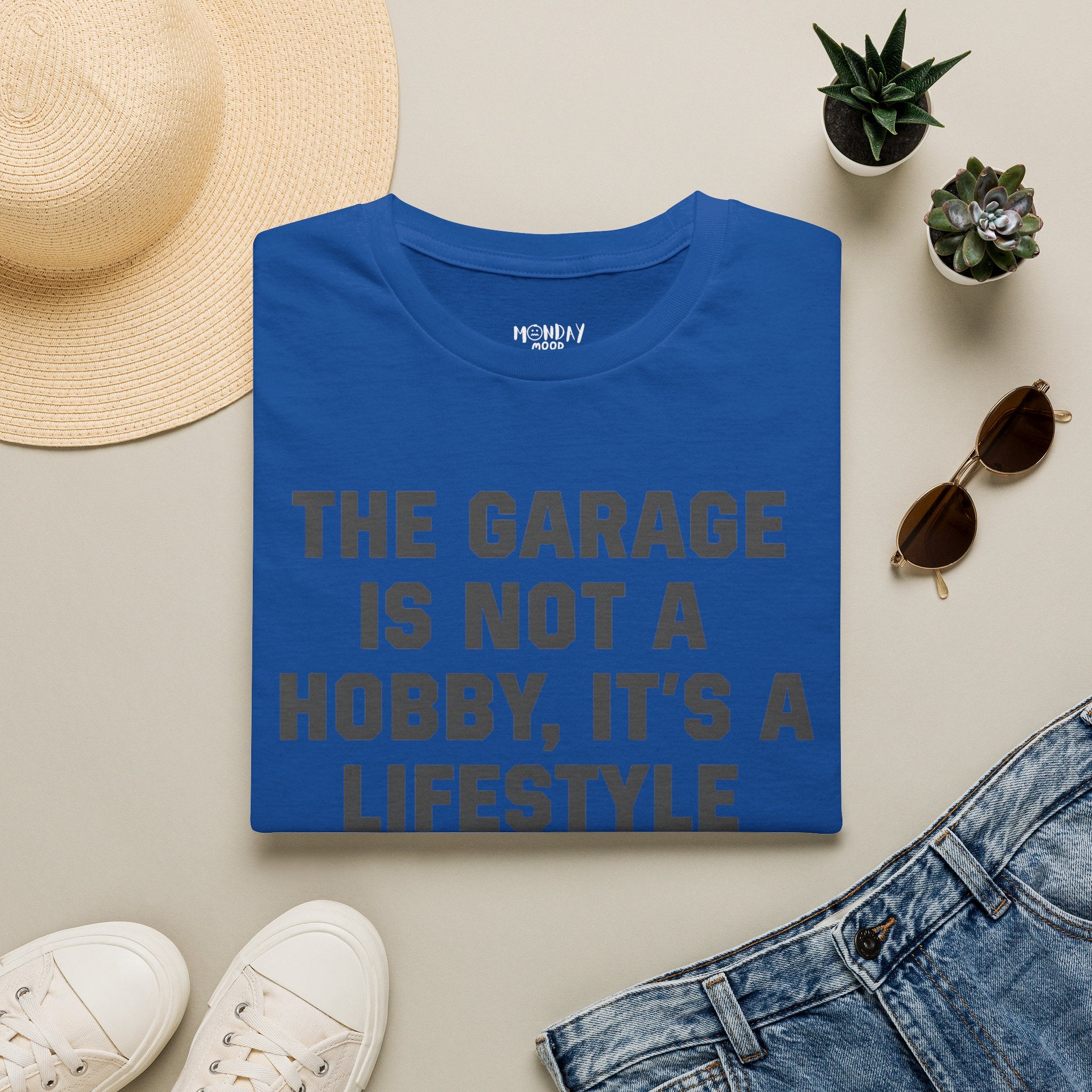 The Garage Is Not A Hobby, It's A Lifestyle T-Shirt