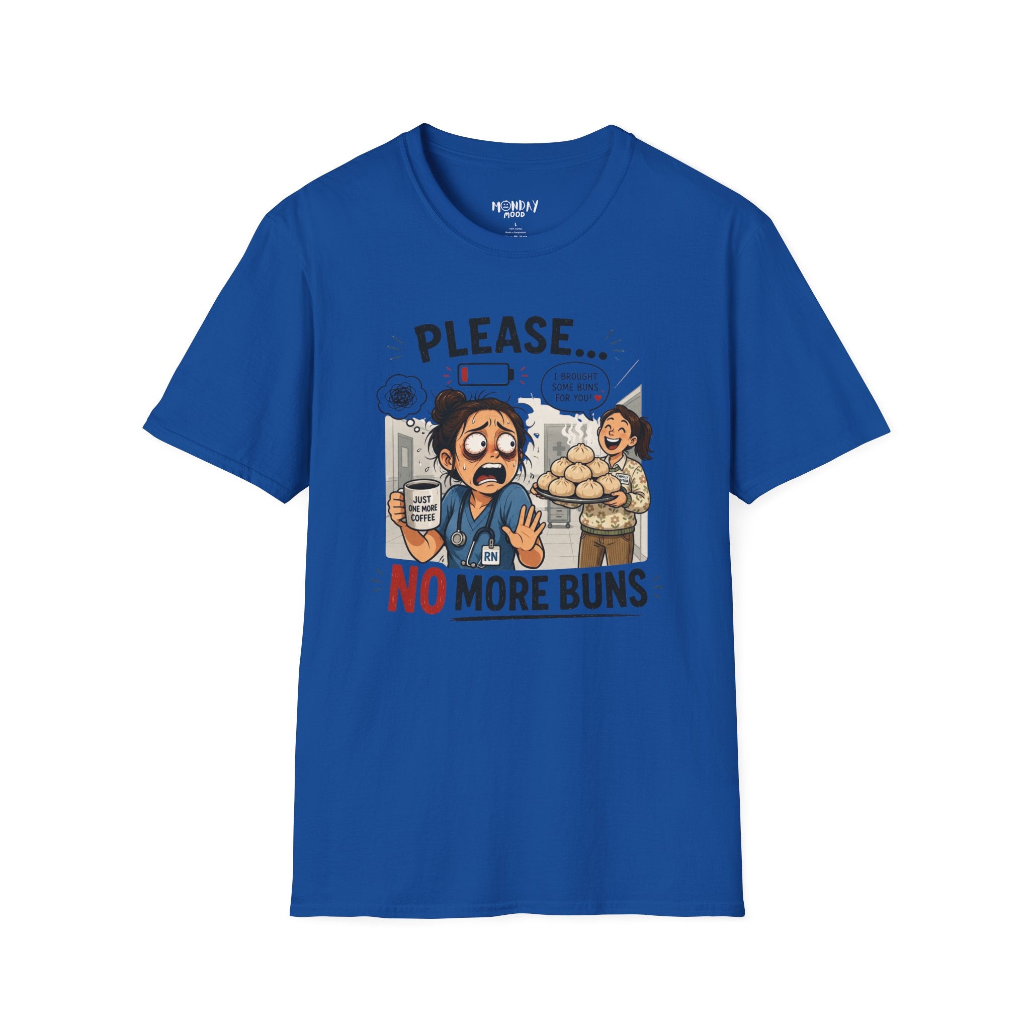 Please... No More Buns T-Shirt