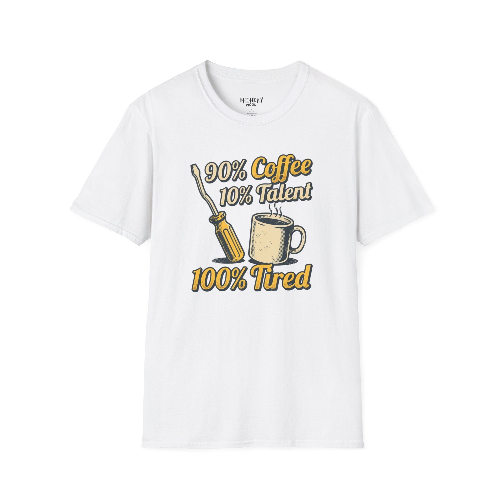 90% Coffee 10% Talent 100% Tired T-Shirt