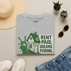 Rent Paid Dreams Pending T-Shirt