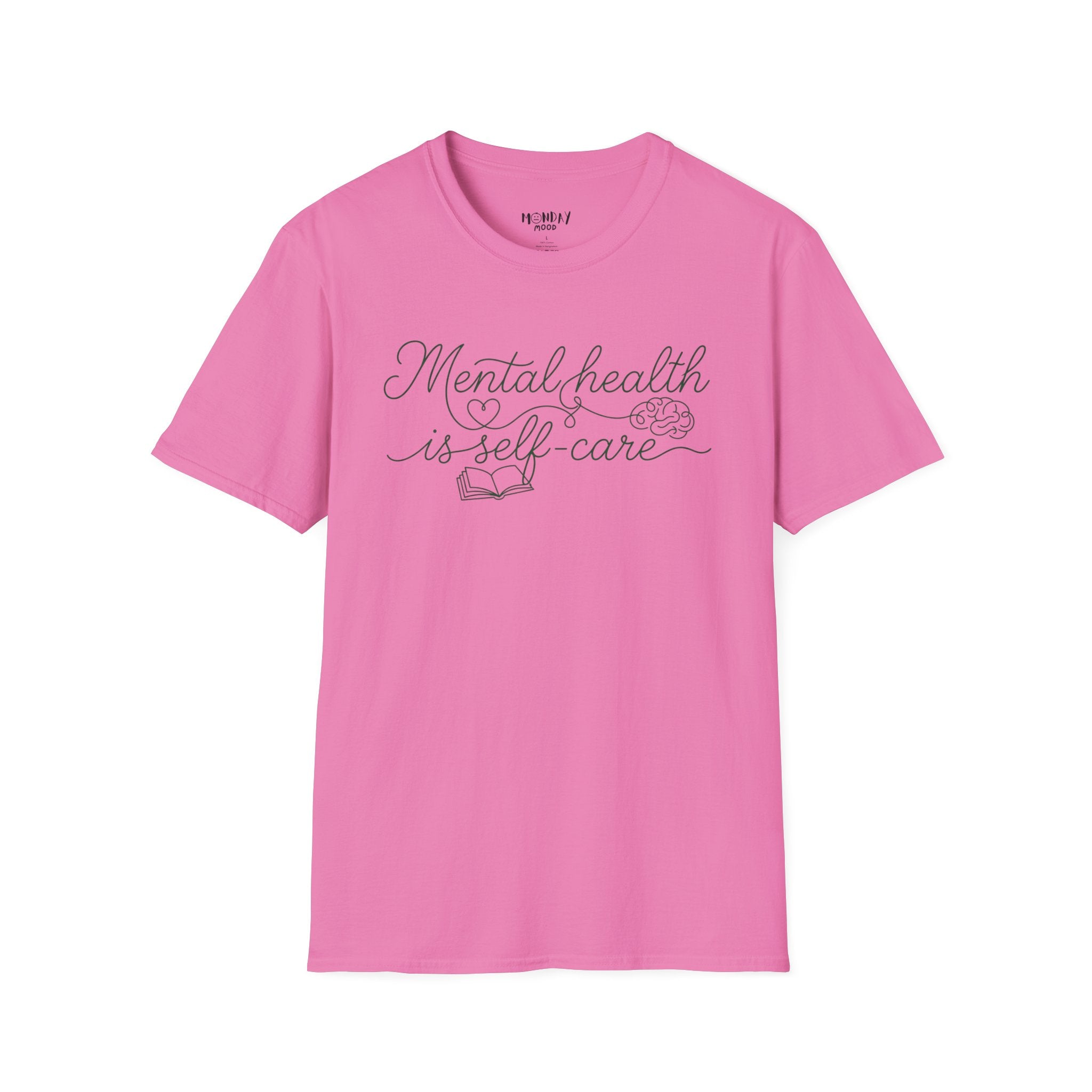 Mental Health Is Self - Care T-Shirt