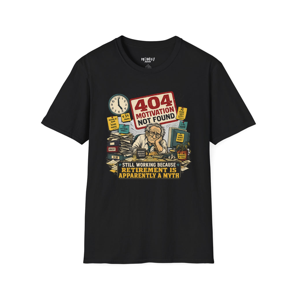 404 Motivation Not Found T-Shirt