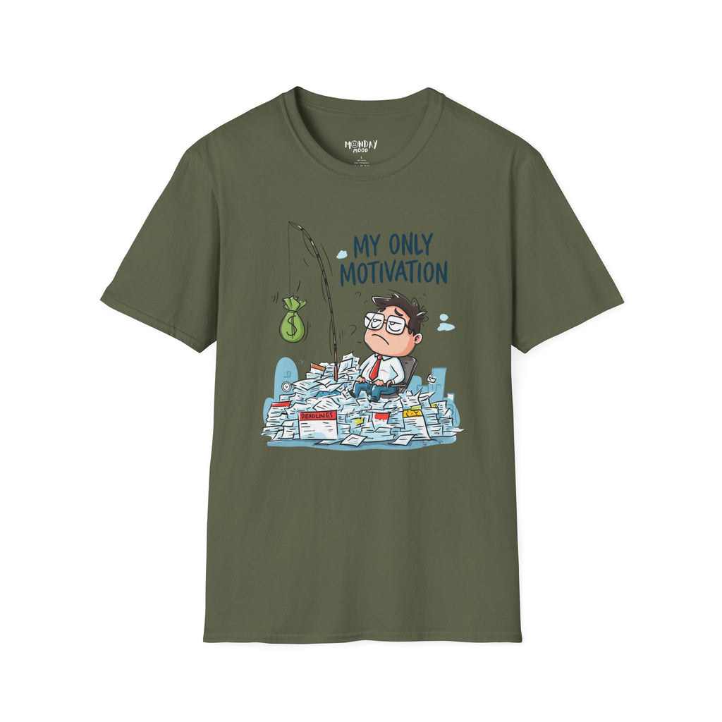 My Only Motivation T-Shirt