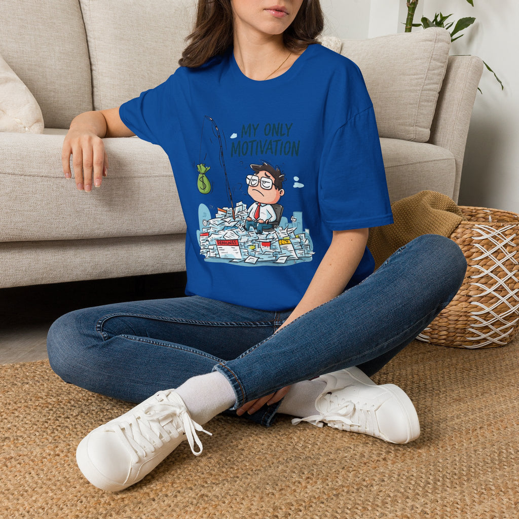 My Only Motivation T-Shirt