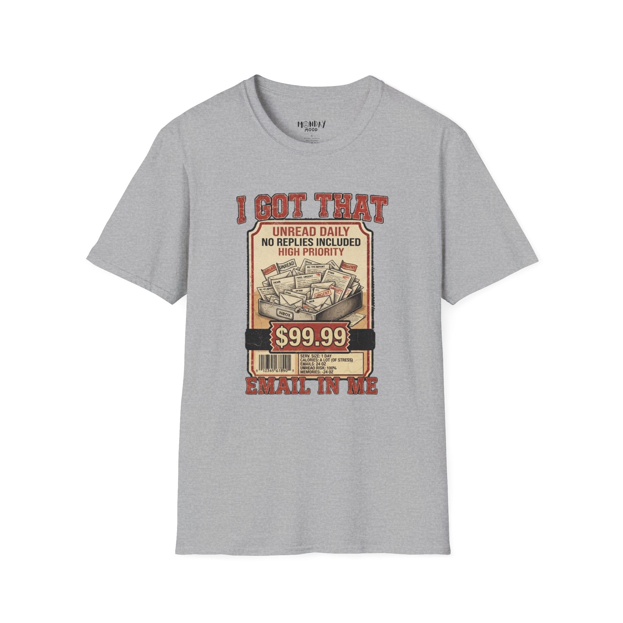 I Got That Email In Me T-Shirt