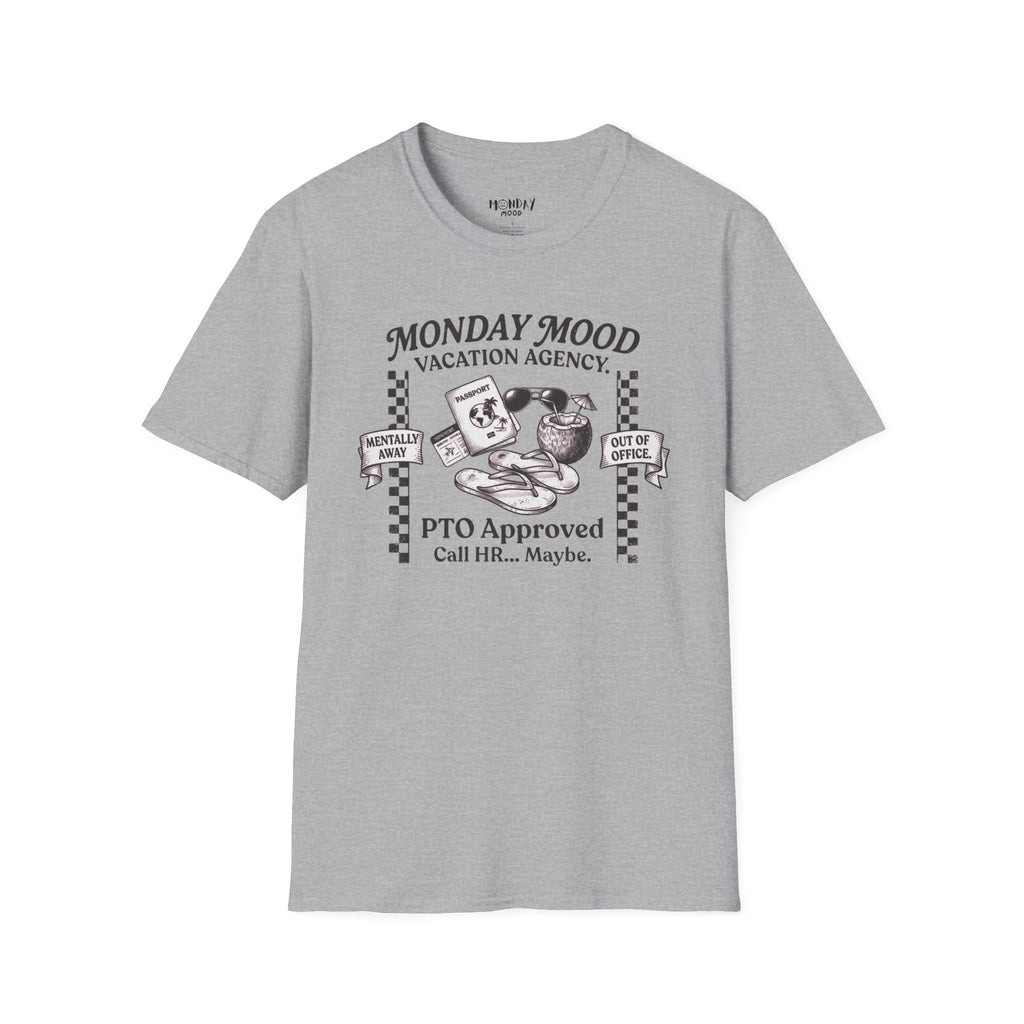 Monday Mood Vacation Agency T-Shirt
