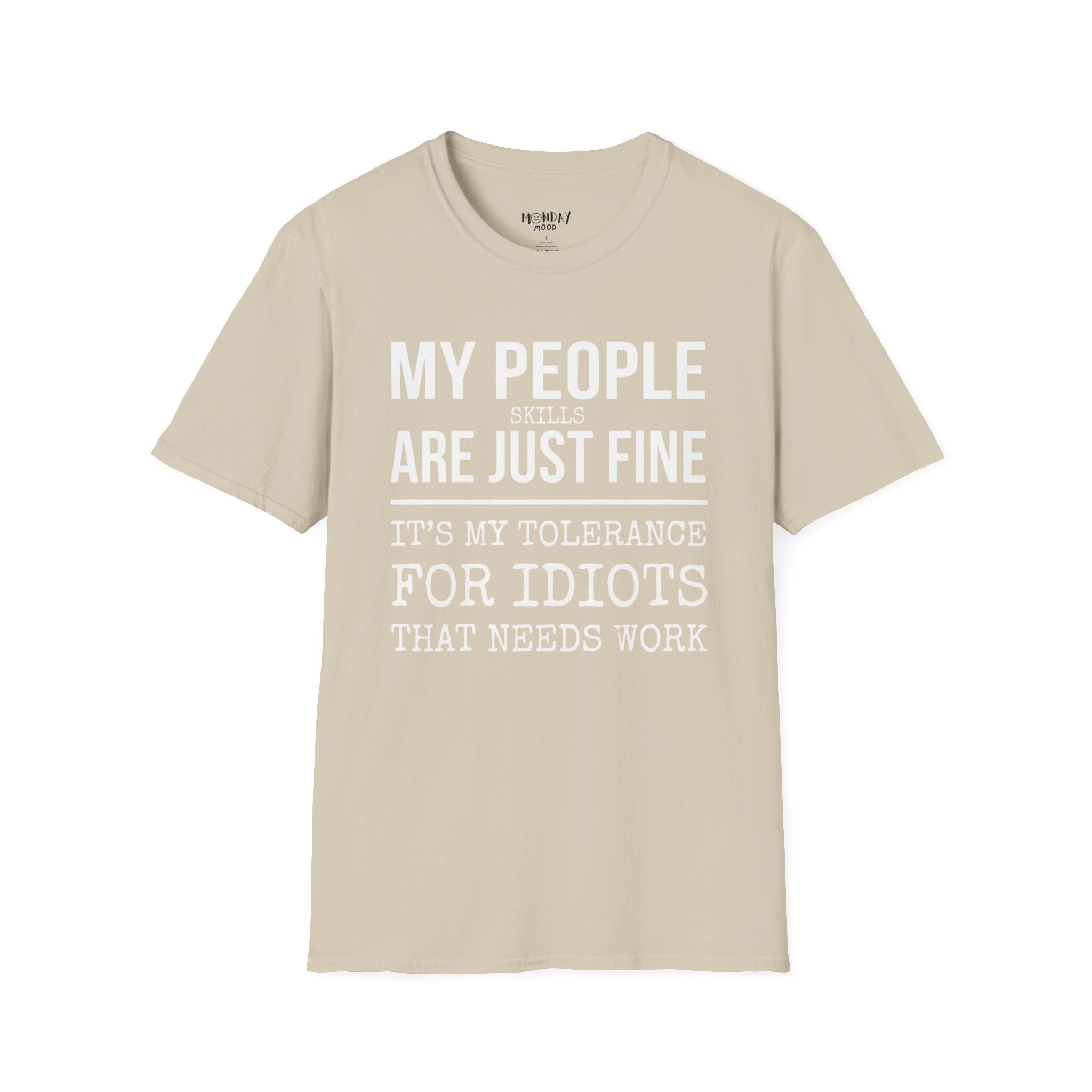My People Skills Are Just Fine T-Shirt
