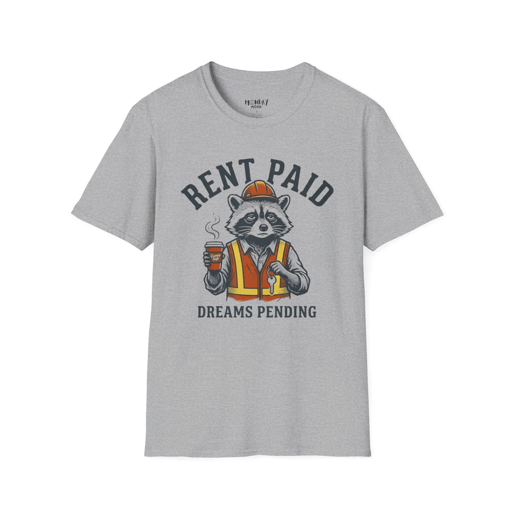 Rent Paid Dreams Pending T-Shirt