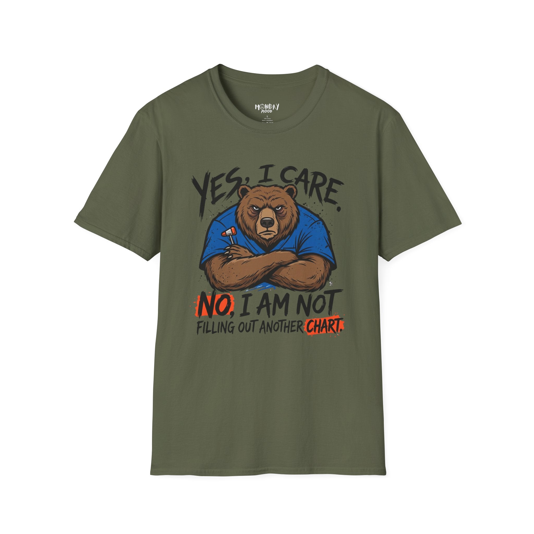 Yes, I Care. No, I Am Not Filling Another Chart T-Shirt