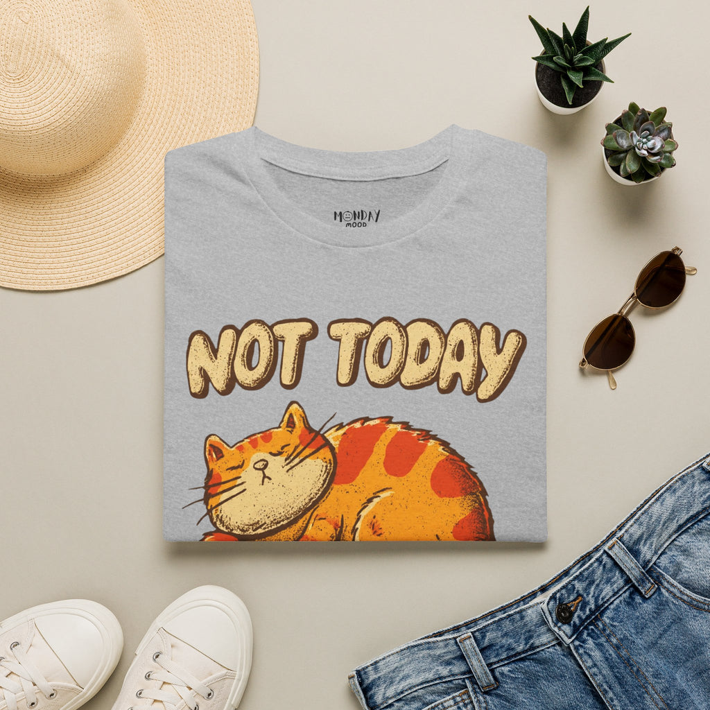 Not Today T-Shirt