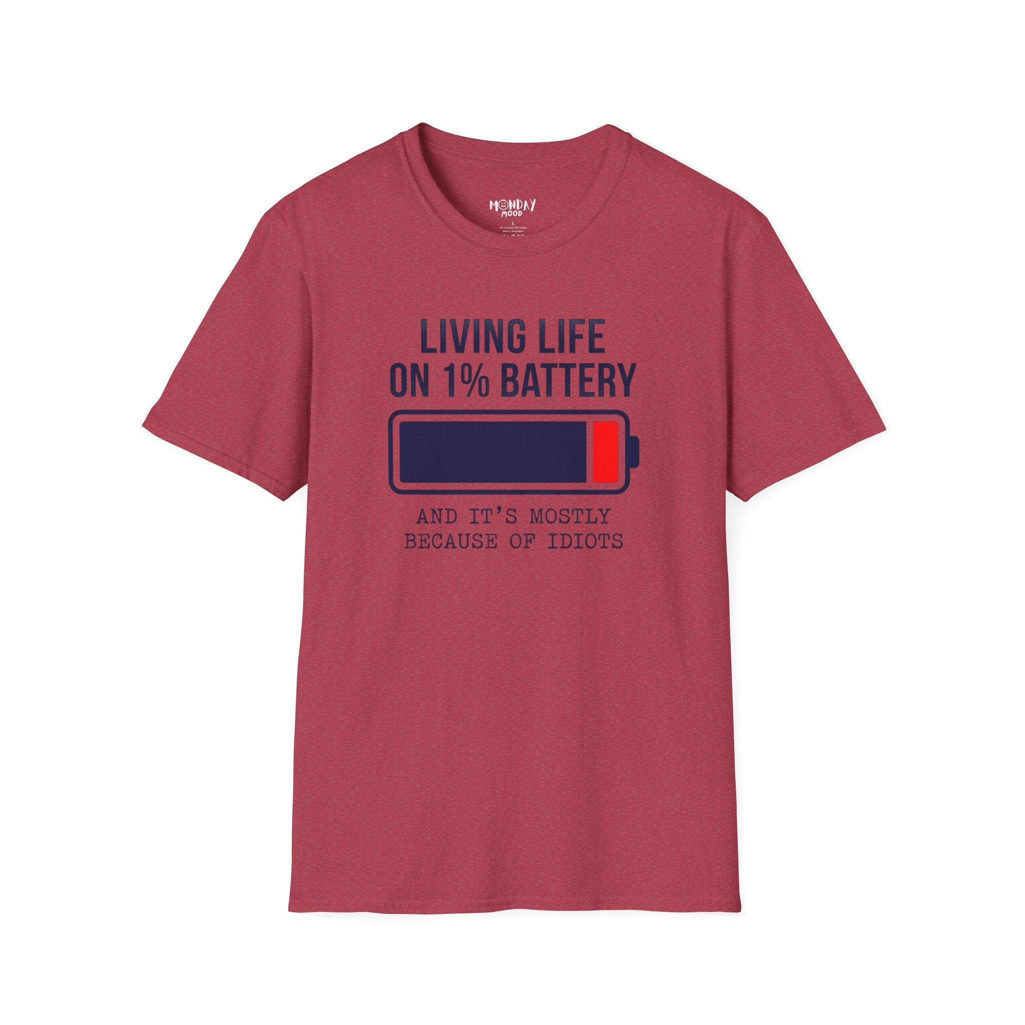Living Life On 1% Battery T-Shirt