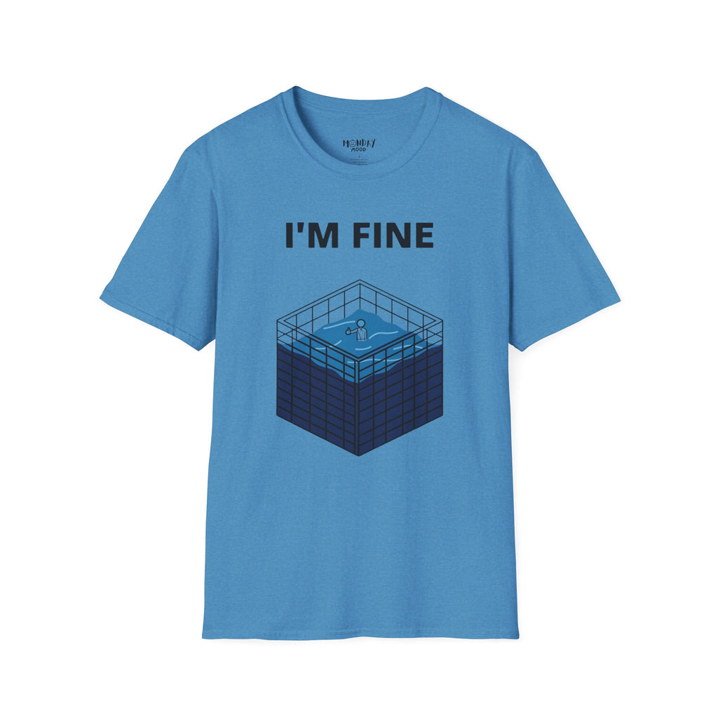 I'm Fine T-Shirt
