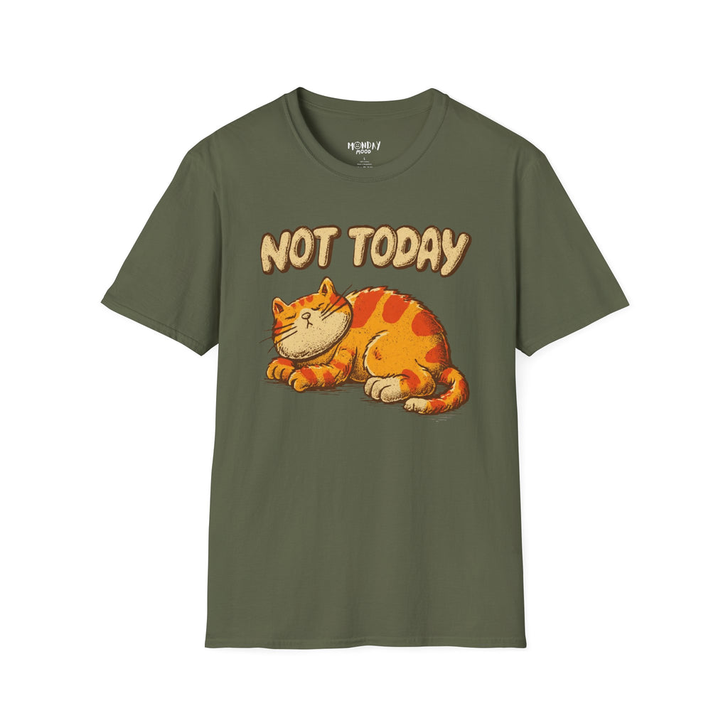 Not Today T-Shirt