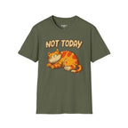 Not Today T-Shirt
