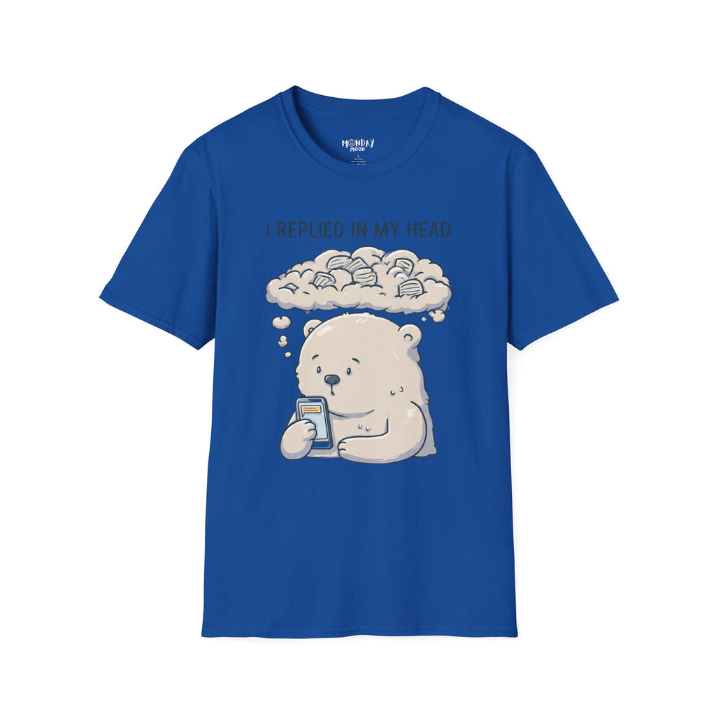 I Replied In My Head T-Shirt