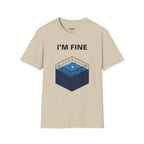 I'm Fine T-Shirt