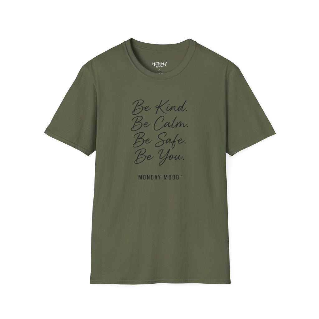 Be Kind Be Calm Be Safe Be You T-Shirt