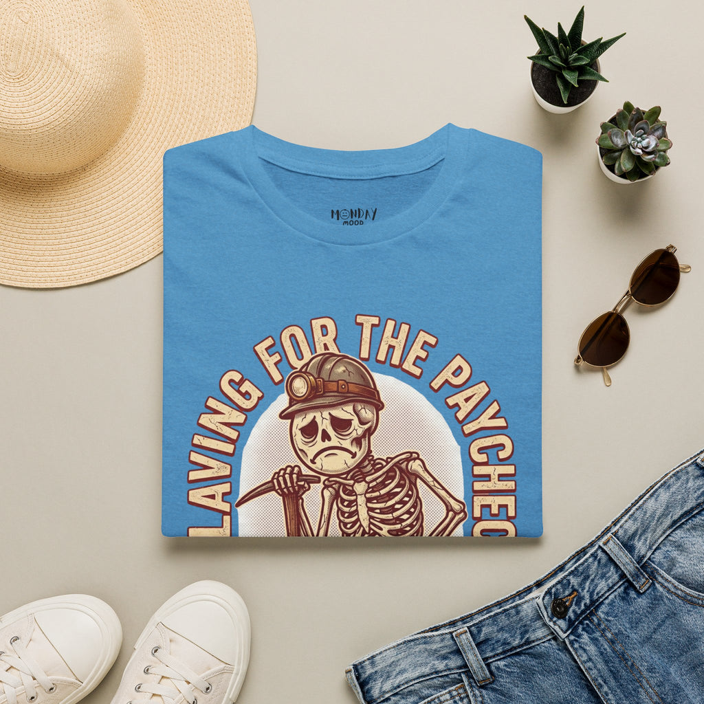 Slaving For The Paycheck Buried In Work T-Shirt