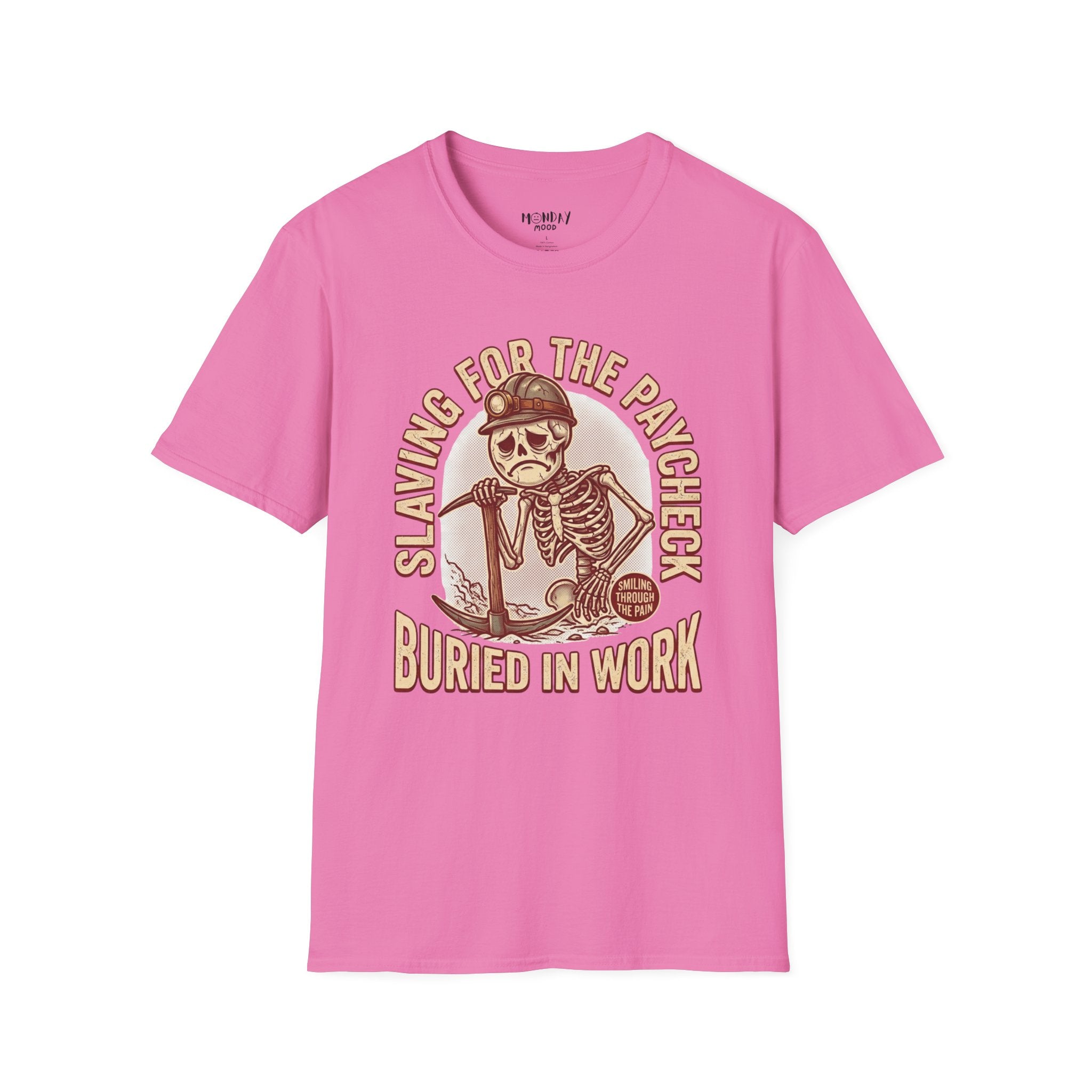 Slaving For The Paycheck Buried In Work T-Shirt