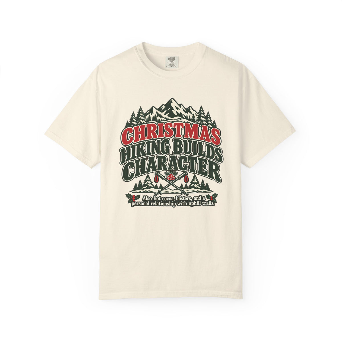 Christmas Hiking Builds Character T-Shirt