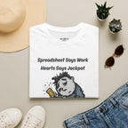 Spreadsheet Says Work Hearts Says Jackpot T-Shirt