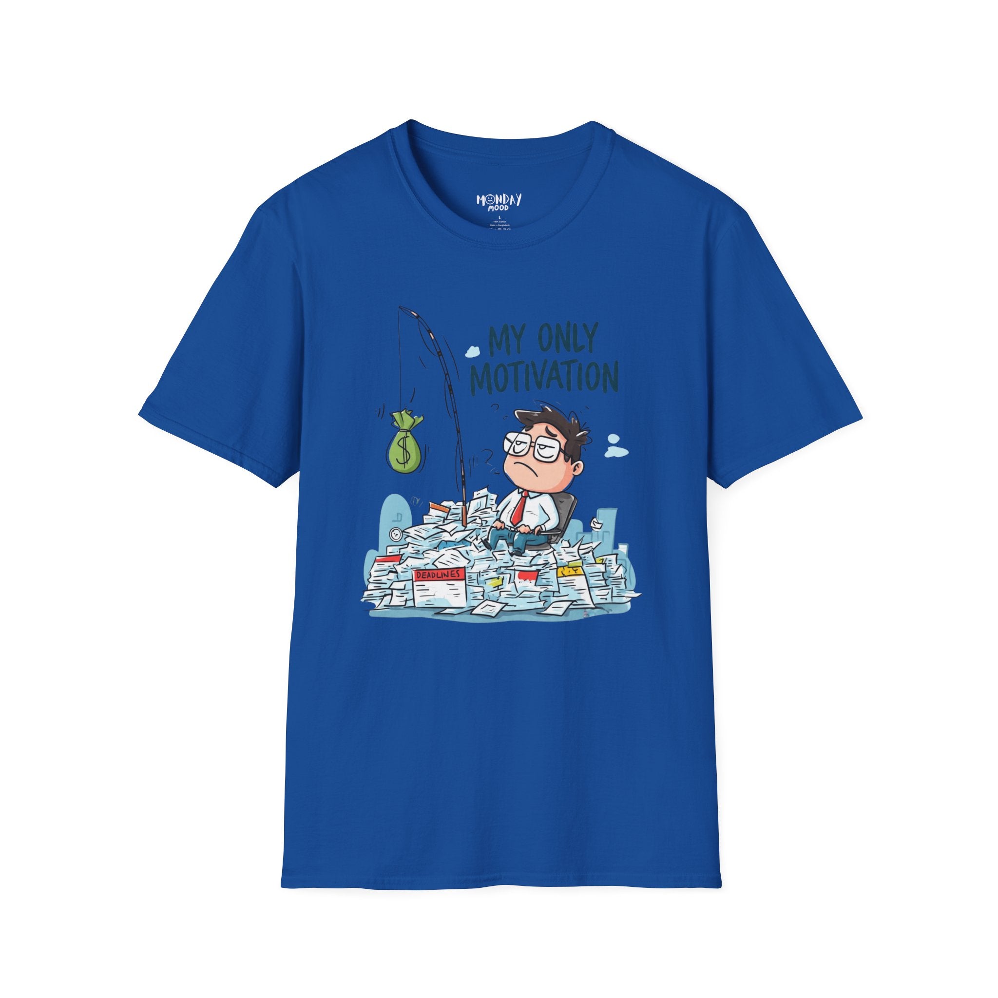 My Only Motivation T-Shirt