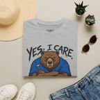 Yes, I Care. No, I Am Not Filling Another Chart T-Shirt
