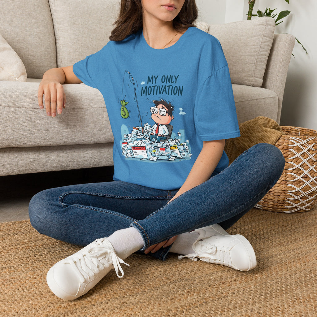My Only Motivation T-Shirt