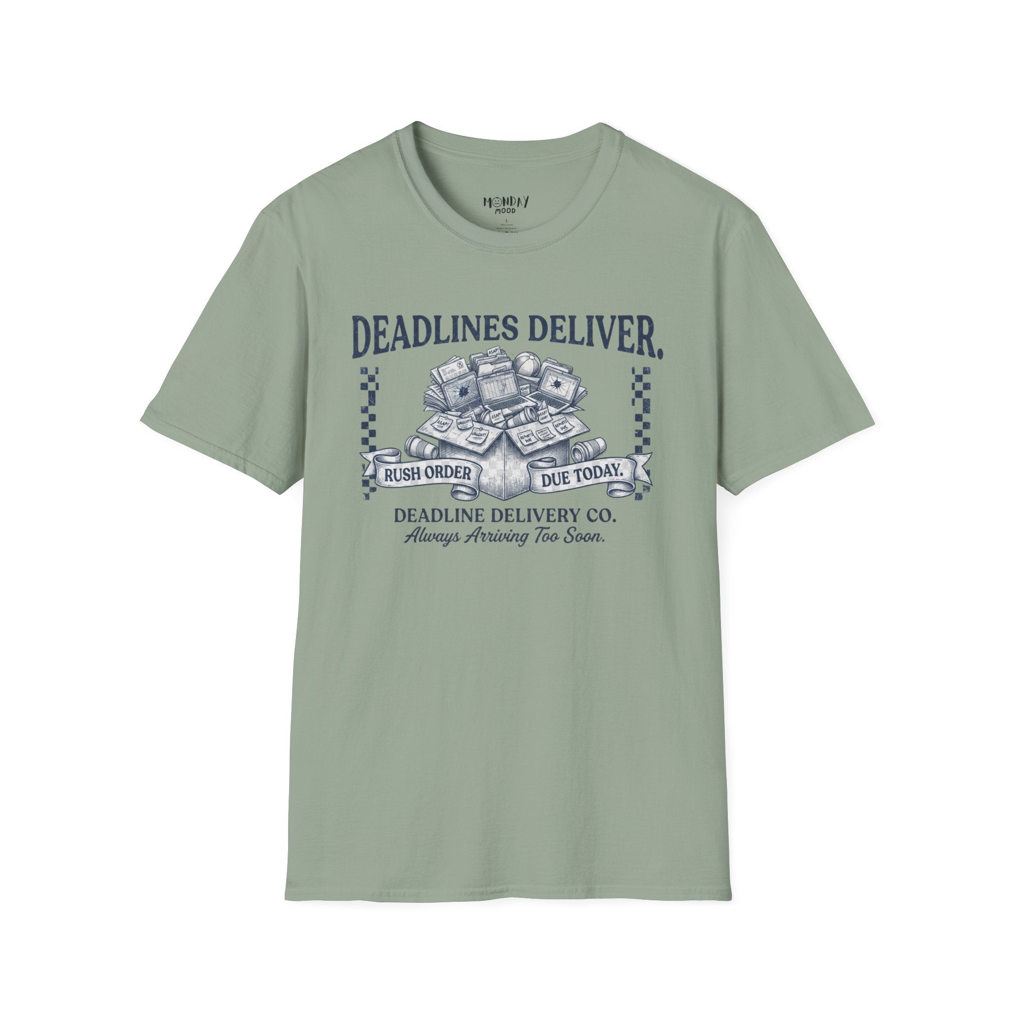 Deadlines Deliver T-Shirt