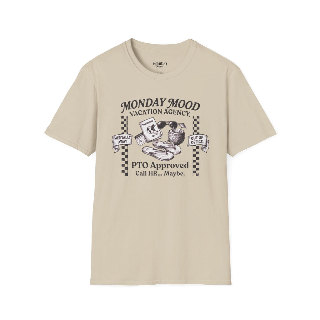 Monday Mood Vacation Agency T-Shirt