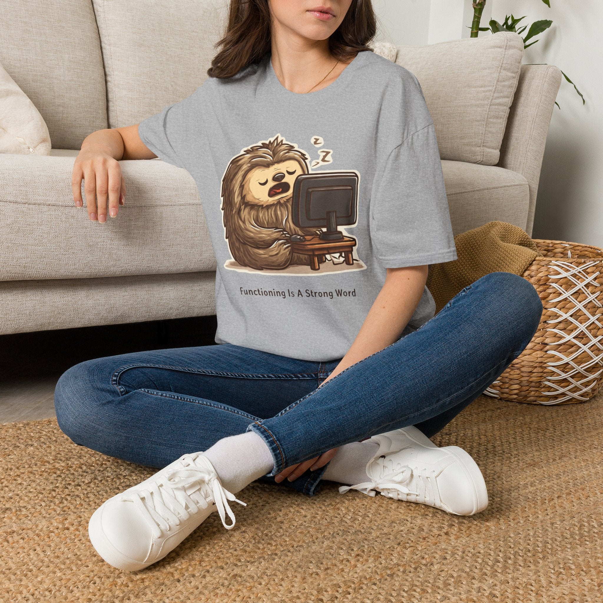 Functioning Is A Strong Word T-Shirt
