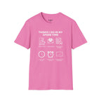 Things I Do In My Spare Time T-Shirt