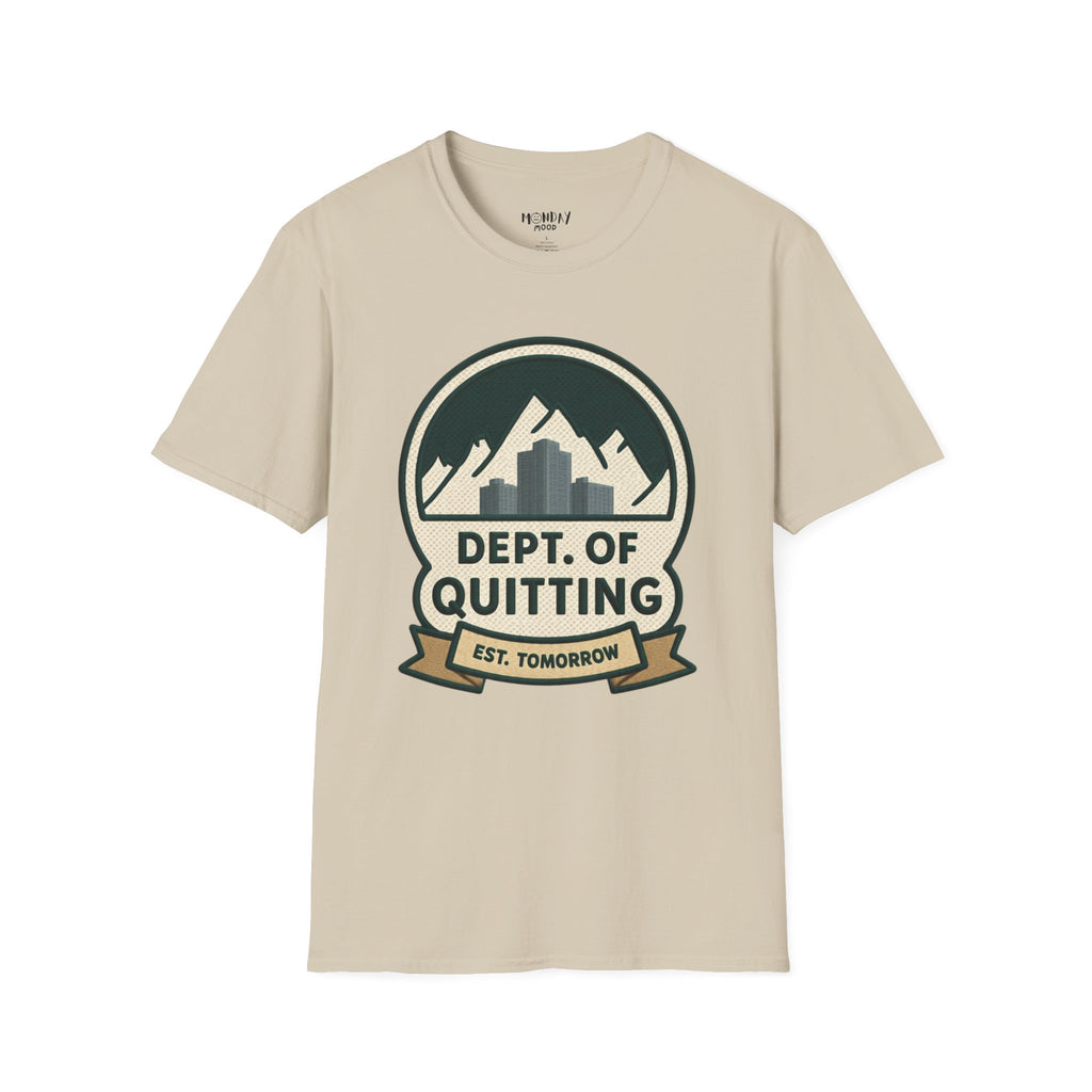 Dept Of Quitting T-Shirt
