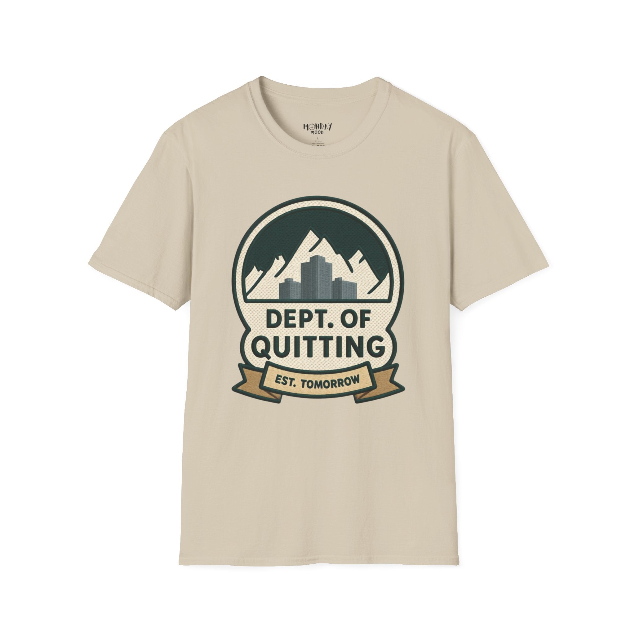 Dept Of Quitting T-Shirt