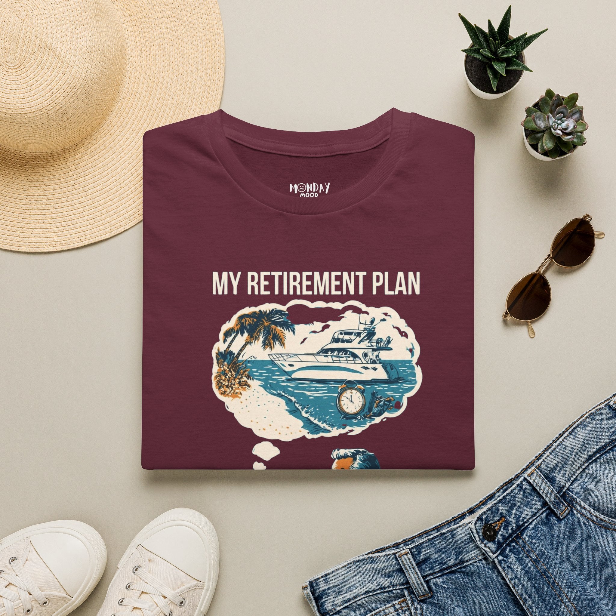 My Retirement Plan $2 And A Dream T-Shirt