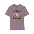 Coffee Before Adulting T-Shirt
