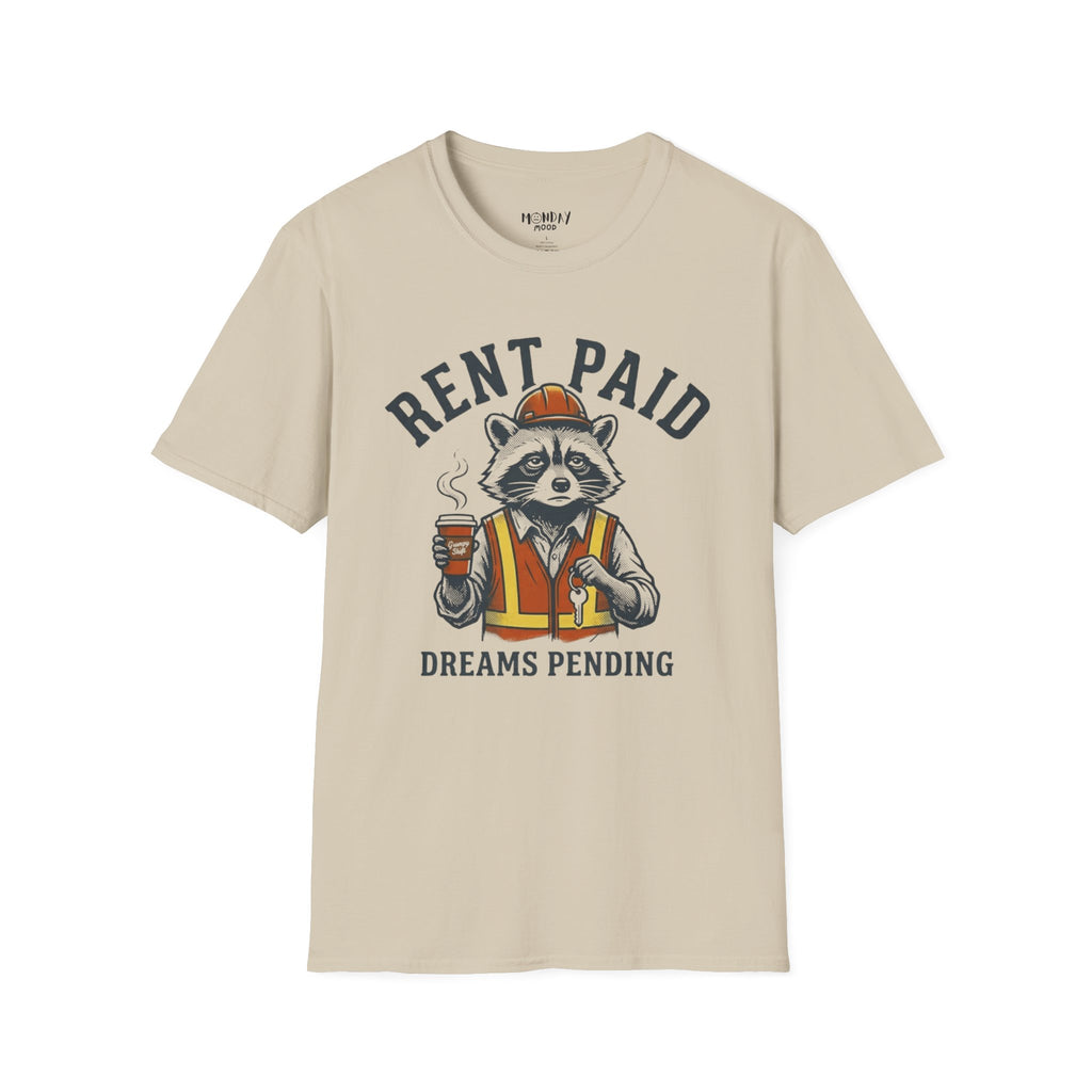 Rent Paid Dreams Pending T-Shirt