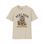 Rent Paid Dreams Pending T-Shirt