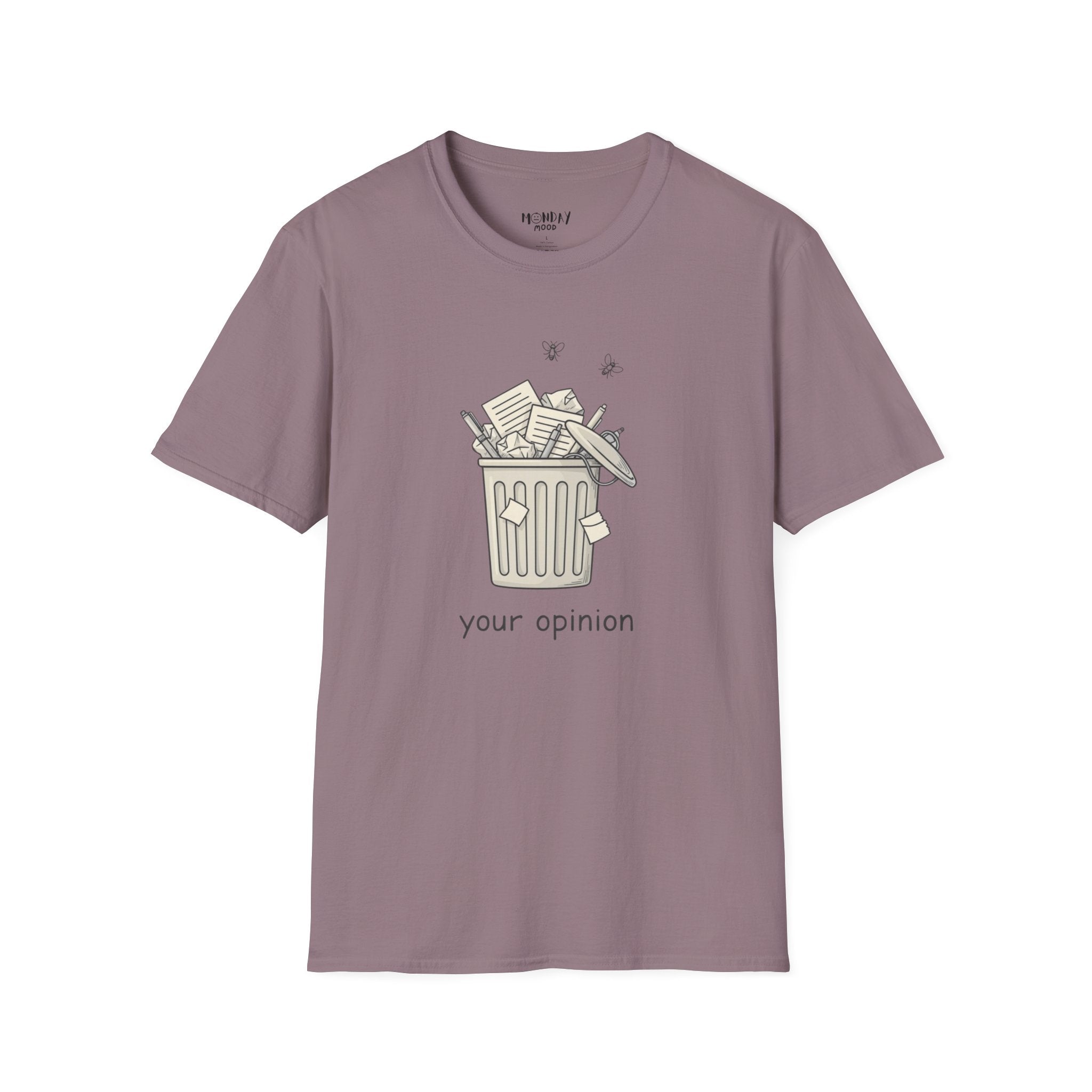 Your Opinion T-Shirt