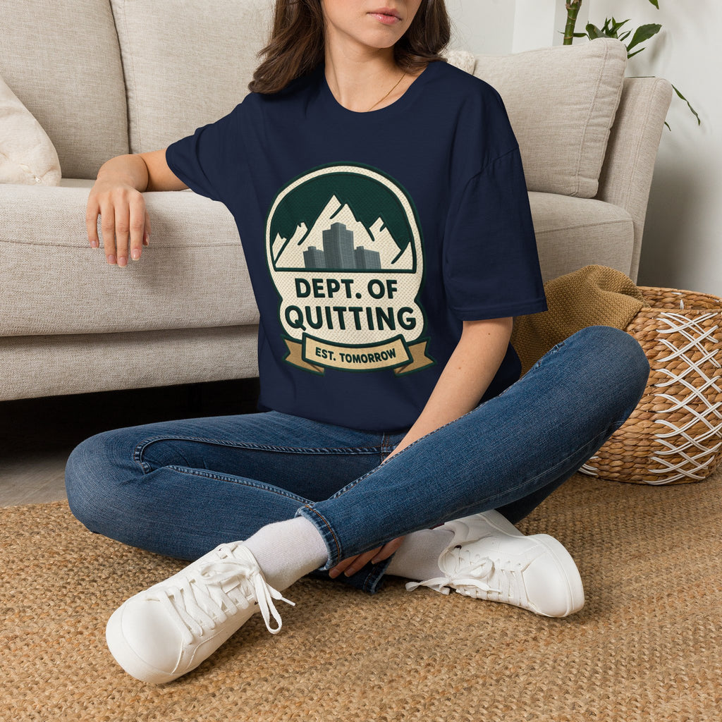 Dept Of Quitting T-Shirt