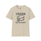 Tacos Are The Answer T-Shirt