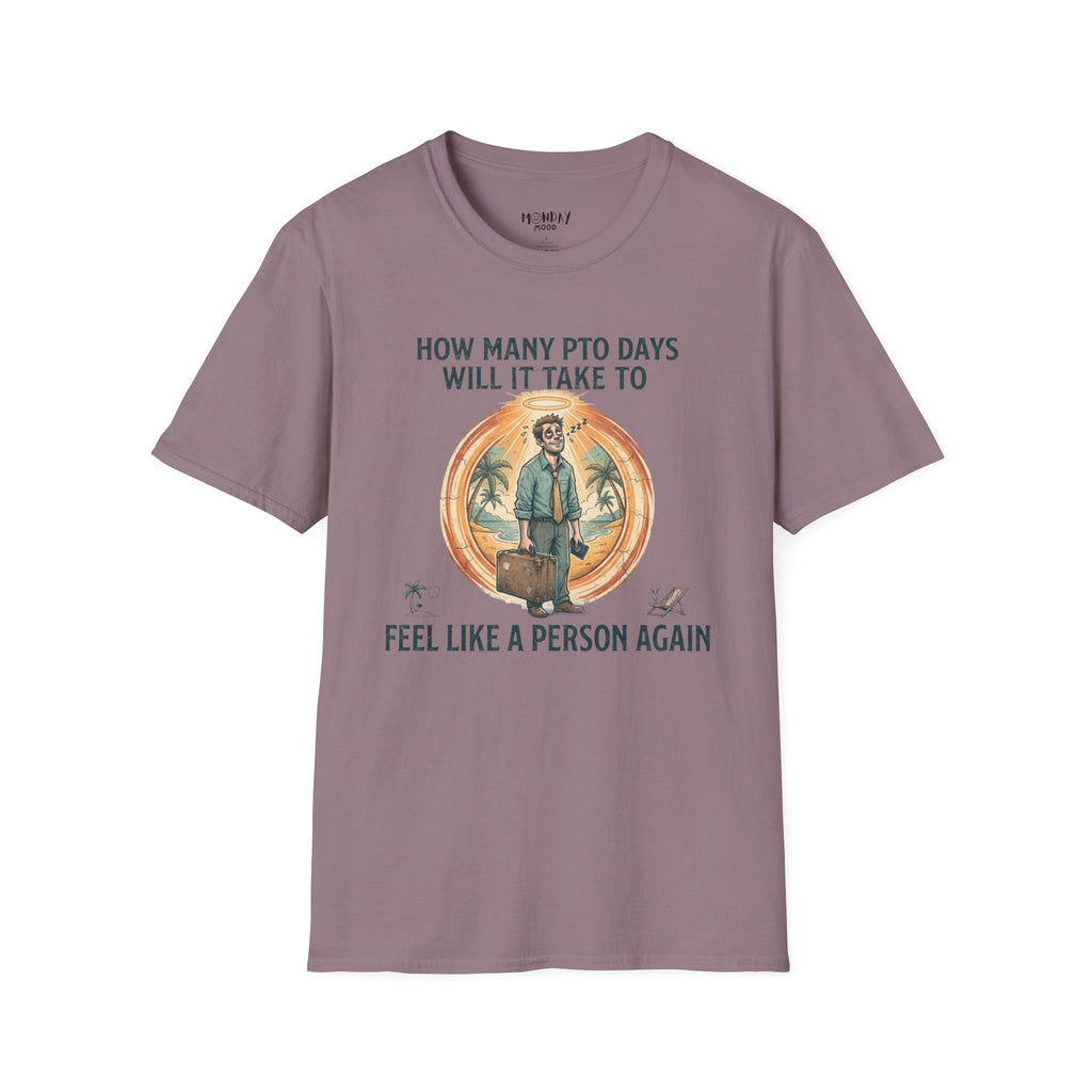 How Many PTO Days T-Shirt