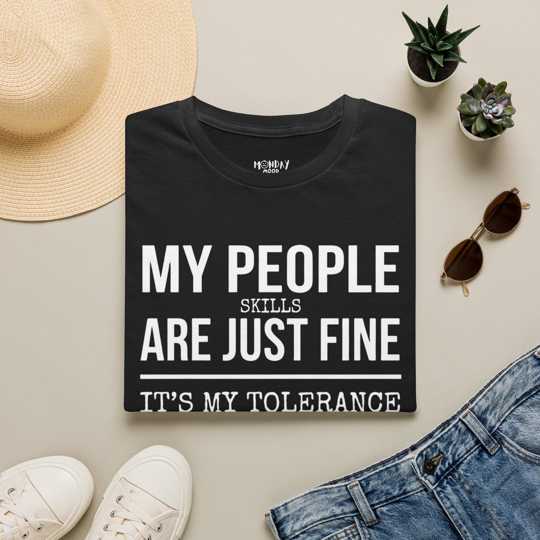 My People Skills Are Just Fine T-Shirt
