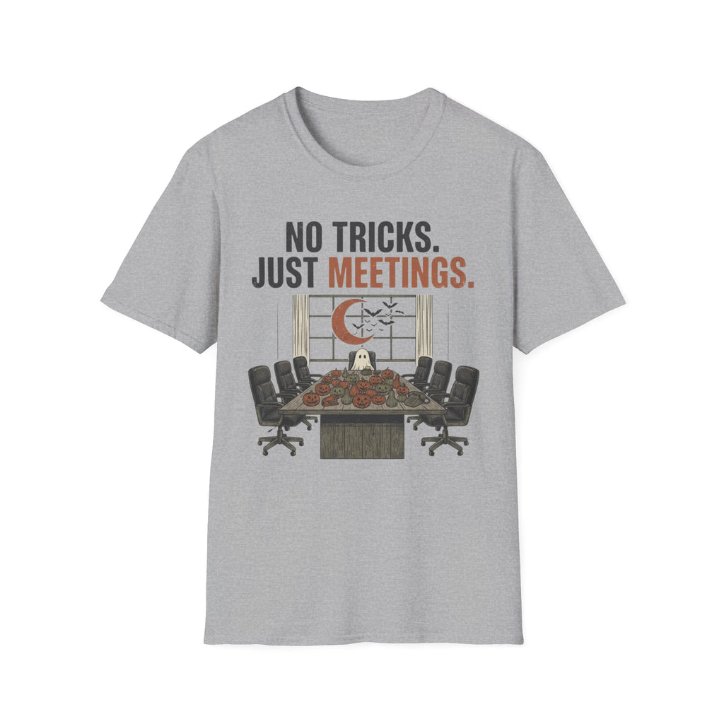 No tricks just meetings