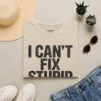 I Can't Fix Stupid But I Can Sedate It T-Shirt