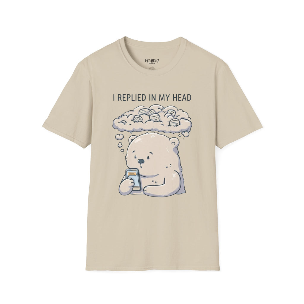 I Replied In My Head T-Shirt
