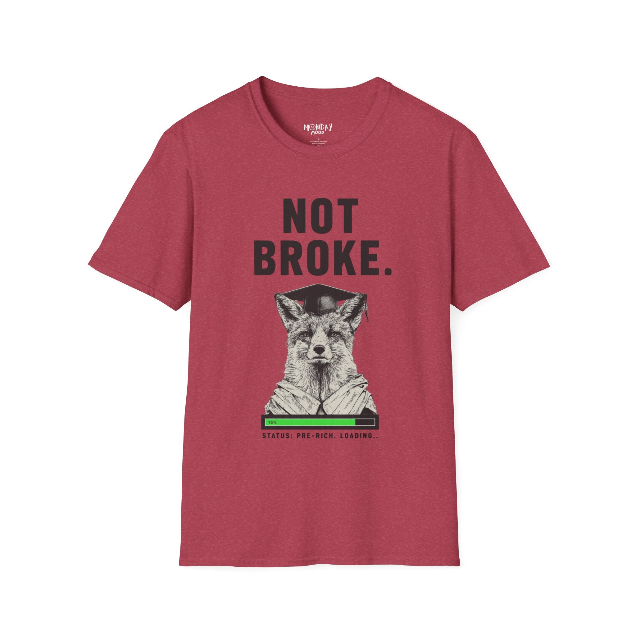 Not Broke T-Shirt